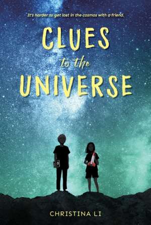 Clues to the Universe de Christina Li