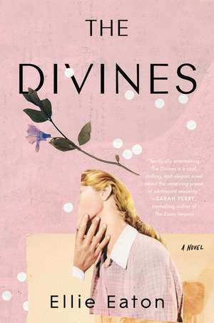 The Divines: A Novel de Ellie Eaton