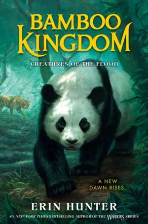 Bamboo Kingdom #1: Creatures of the Flood de Erin Hunter