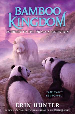 Bamboo Kingdom #3: Journey to the Dragon Mountain de Erin Hunter