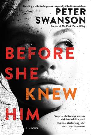 Before She Knew Him: A Novel de Peter Swanson