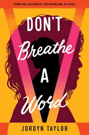 Don't Breathe a Word de Jordyn Taylor