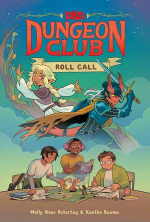 Dungeons & Dragons: Dungeon Club: Roll Call de Molly Knox Ostertag