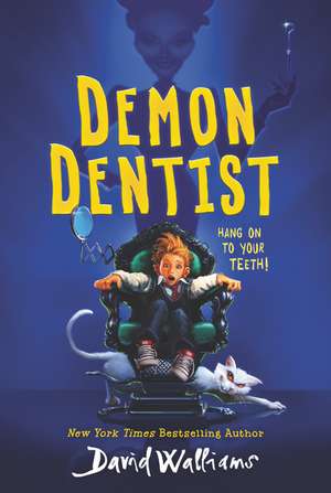 Demon Dentist de David Walliams