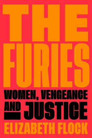 The Furies de Elizabeth Flock
