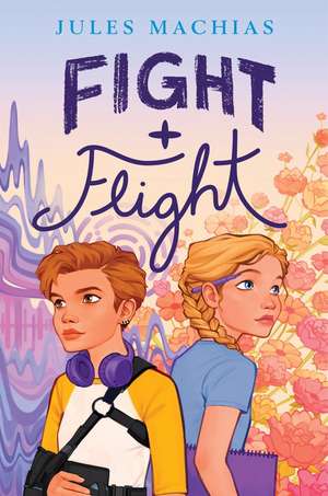 Fight + Flight de Jules Machias