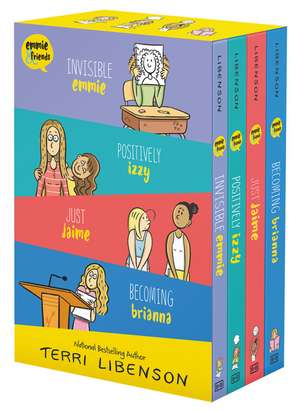 Emmie & Friends 4-Book Box Set: Invisible Emmie, Positively Izzy, Just Jaime, Becoming Brianna de Terri Libenson