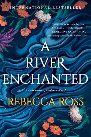 A River Enchanted de Rebecca Ross