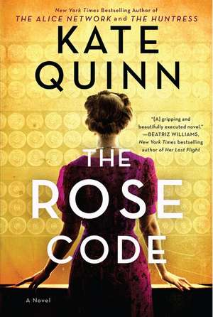The Rose Code: A Novel de Kate Quinn