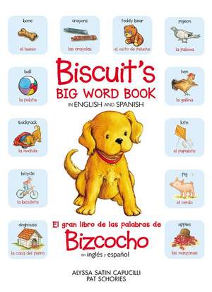 Biscuit’s Big Word Book in English and Spanish de Alyssa Satin Capucilli