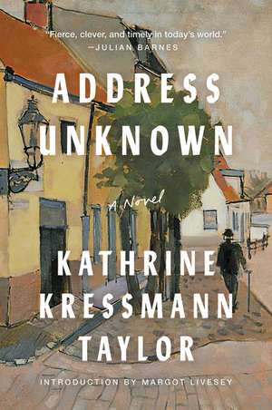 Address Unknown: A Novel de Kathrine Kressmann Taylor