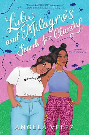 Lulu and Milagro's Search for Clarity de Angela Velez