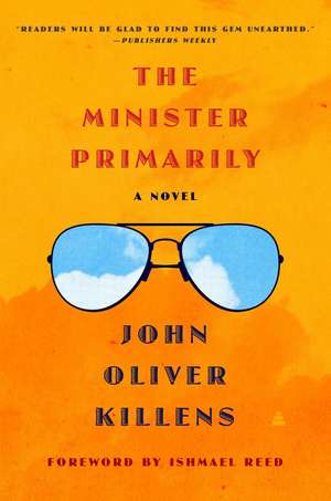 The Minister Primarily: A Novel de John Oliver Killens