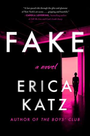 Fake: A Novel de Erica Katz