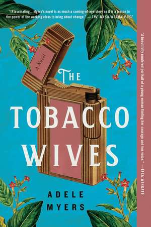 The Tobacco Wives: A Novel de Adele Myers