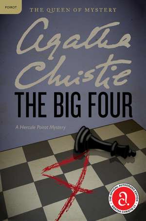 The Big Four: A Hercule Poirot Mystery de Agatha Christie