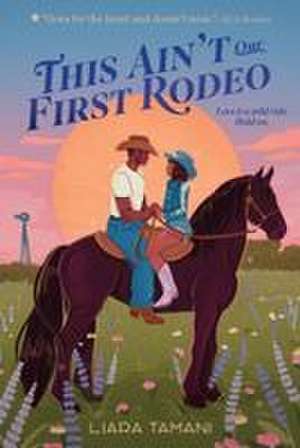 This Ain't Our First Rodeo de Liara Tamani