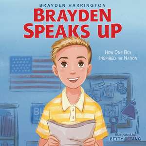 Brayden Speaks Up: How One Boy Inspired the Nation de Brayden Harrington