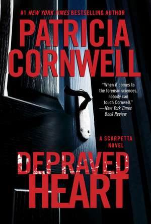 Depraved Heart: A Scarpetta Novel de Patricia Cornwell