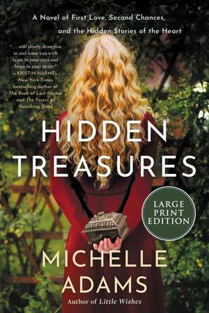 Hidden Treasures: A Novel of First Love, Second Chances, and the HIdden Stories of the Heart de Michelle Adams