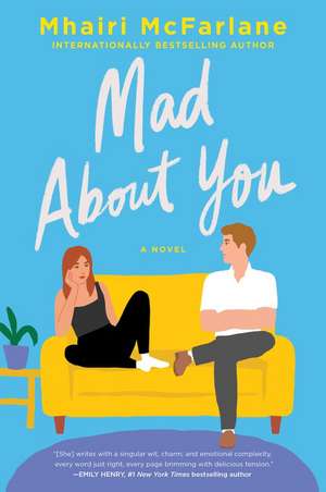Mad About You: A Novel de Mhairi McFarlane