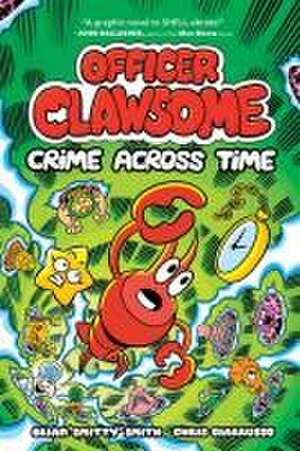 Officer Clawsome: Crime Across Time de Brian Smitty Smith