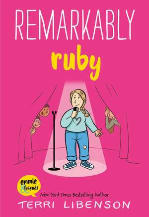 Emmie & Friends: Remarkably Ruby de Terri Libenson