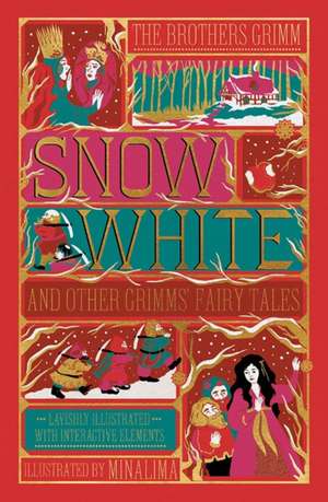 Snow White and Other Grimms' Fairy Tales (MinaLima Edition): Illustrated with Interactive Elements de Jacob and Wilhelm Grimm