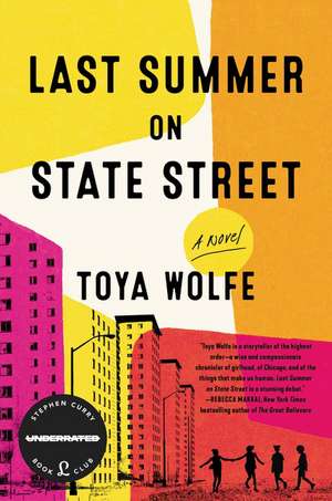 Last Summer on State Street: A Novel de Toya Wolfe