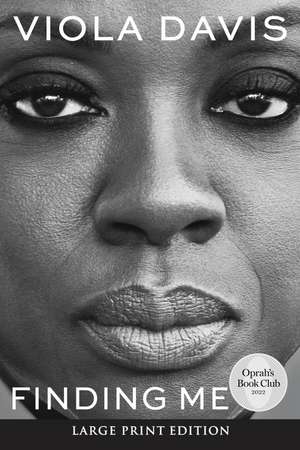 Finding Me: A Memoir de Viola Davis