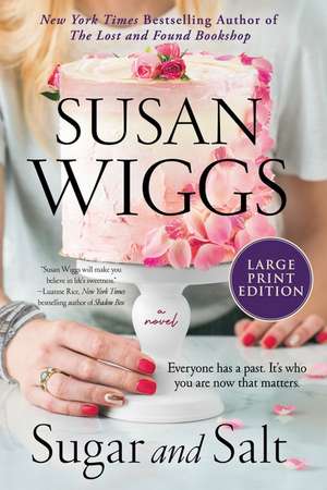 Sugar and Salt: A Novel de Susan Wiggs
