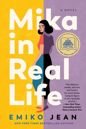 Mika in Real Life: A Novel de Emiko Jean