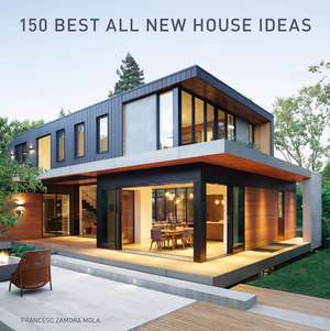 150 Best All New House Ideas de Francesc Zamora