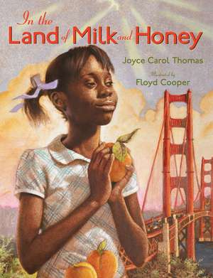 In the Land of Milk and Honey de Joyce Carol Thomas