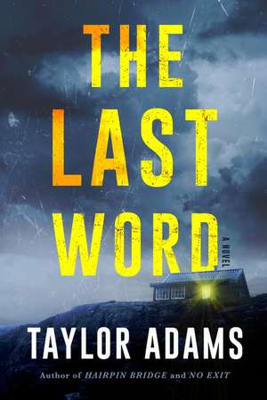 The Last Word: A Novel de Taylor Adams