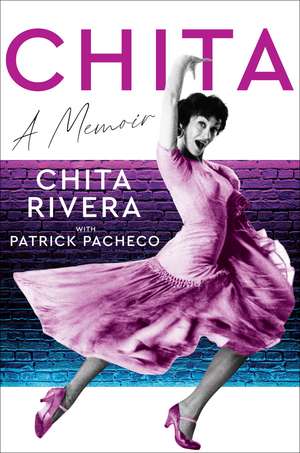 Chita: A Memoir de Chita Rivera