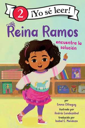 Reina Ramos encuentra la solución: Reina Ramos Works It Out (Spanish Edition) de Emma Otheguy