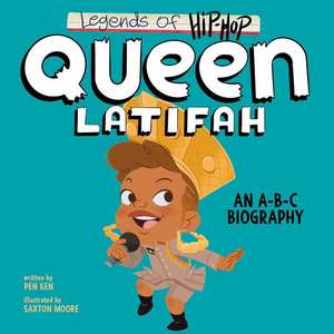 Legends of Hip-Hop: Queen Latifah: An A-B-C Biography de Pen Ken