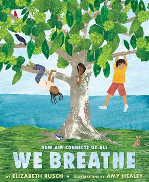 We Breathe de Elizabeth Rusch