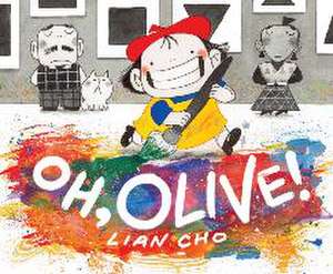 Oh, Olive! de Lian Cho