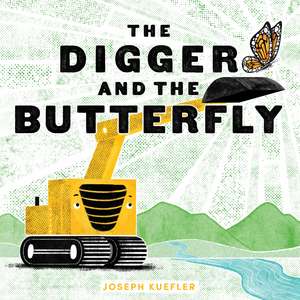 The Digger and the Butterfly de Joseph Kuefler