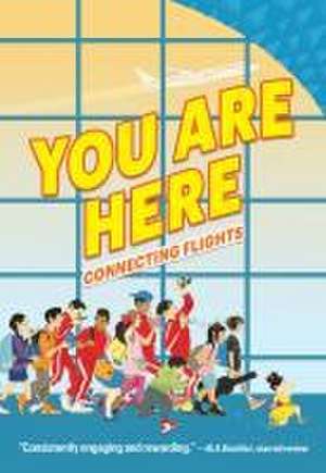 You Are Here: Connecting Flights de Ellen Oh