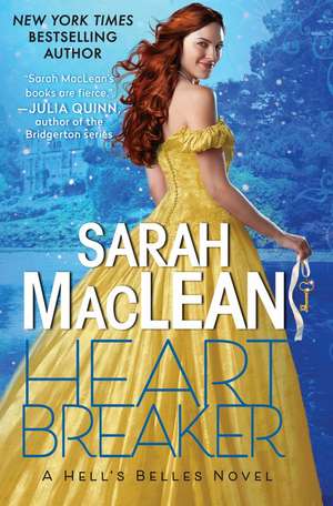 Heartbreaker: A Hell's Belles Novel de Sarah MacLean