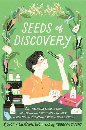 Seeds of Discovery de Lori Alexander