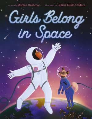 Girls Belong in Space de Ashlee Hashman