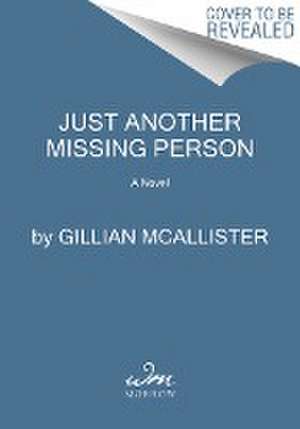 Just Another Missing Person de Gillian McAllister