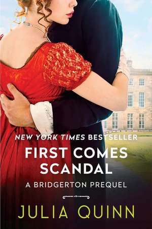 First Comes Scandal de Julia Quinn