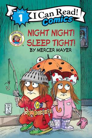 Little Critter: Night Night! Sleep Tight! de Mercer Mayer