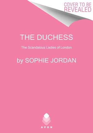 The Duchess de Sophie Jordan