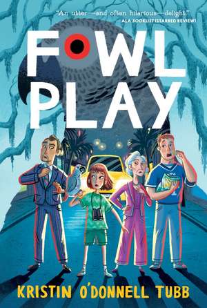 Fowl Play de Kristin O'Donnell Tubb